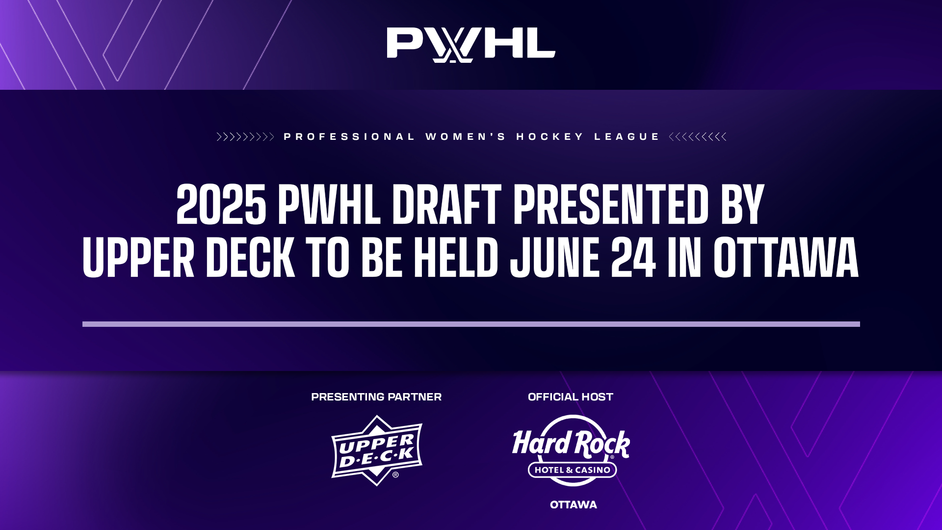 2025 PWHL Draft Presented by Upper Deck Held June 24 in Ottawa.